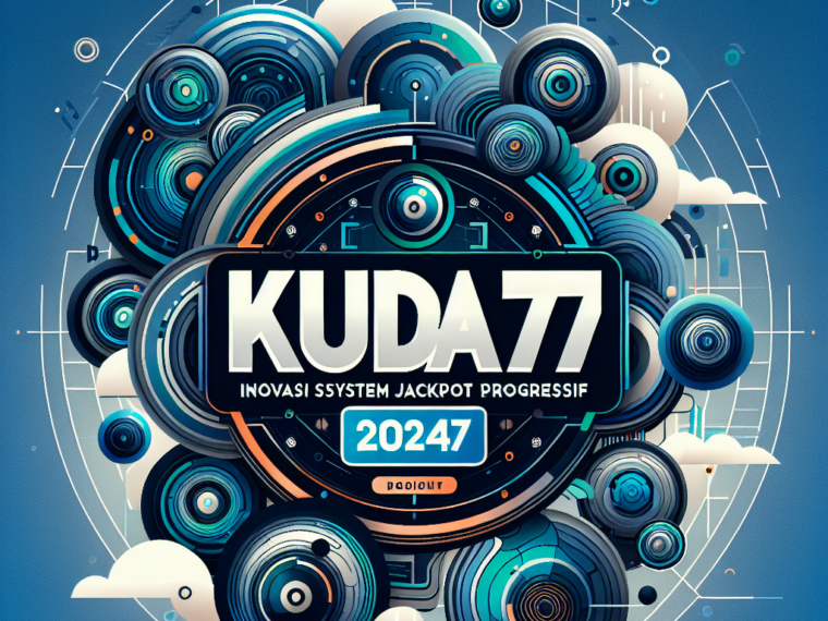 Kuda77: Inovasi Sistem Jackpot Progresif 2024