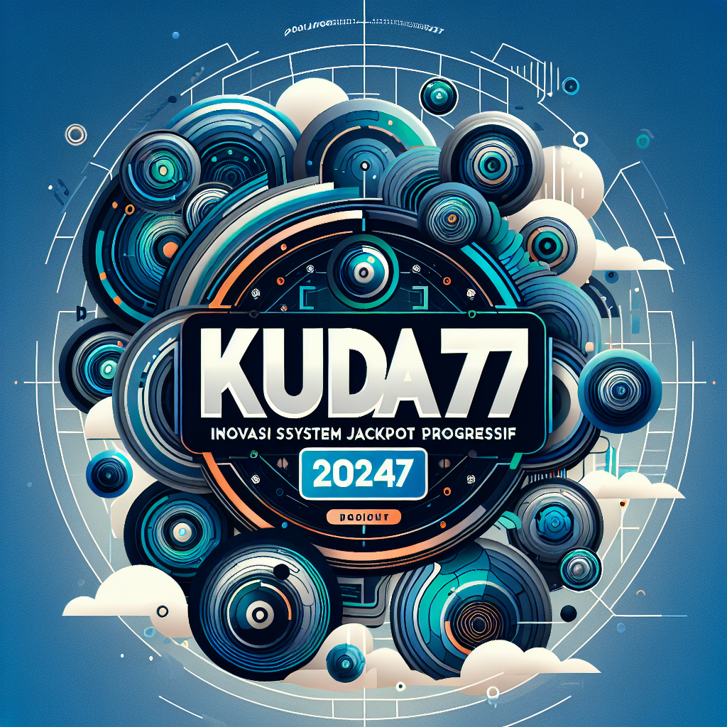 Kuda77: Inovasi Sistem Jackpot Progresif 2024