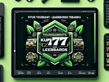 Kuda77 Slot: Fitur Tournaments dan Leaderboards Terbaru