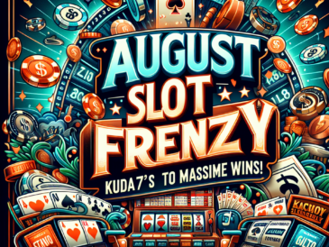 August Slot Frenzy: Kuda77's Guide to Massive Wins